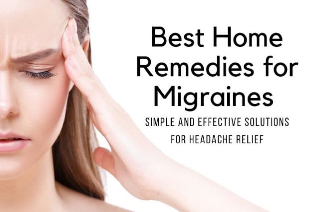 Best Home Remedies for Migraines